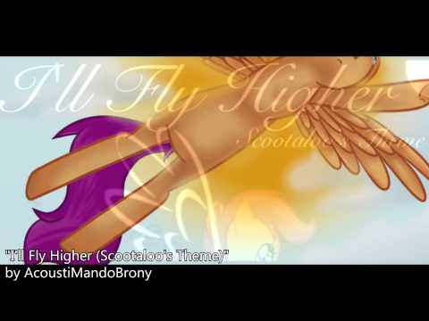 I'll Fly Higher (Scootaloo's Theme)