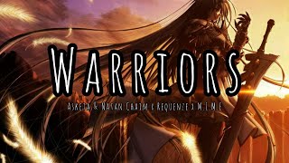 Warriors - Asketa & Natan Chaim x Requenze x M.I.M.E (Lyrics)