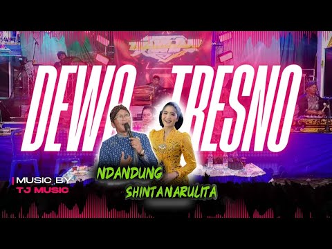 DEWO TRESNO // TJ MUSIC voc NDANDUNG feat SHINTA NARULITA // OFFICIAL LIVE MUSIC