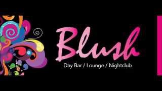 BLUSH HOLIDAY WEEKEND PARTIES