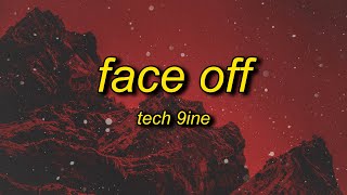 Tech N9ne - Face Off (Lyrics) ft. The Rock | it&#39;s about drive it&#39;s about power the rock