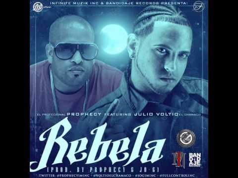 Rebela - Julio Voltio Ft Prophecy 'El Professional'  (Prod. By Prophecy & Jo-G)