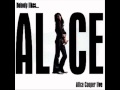 Alice Cooper-Ain't that just like a woman