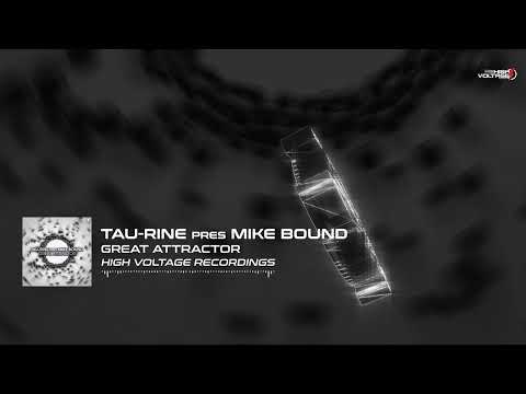 Tau-Rine pres Mike Bound - Great Attractor [⚡HVR 065]