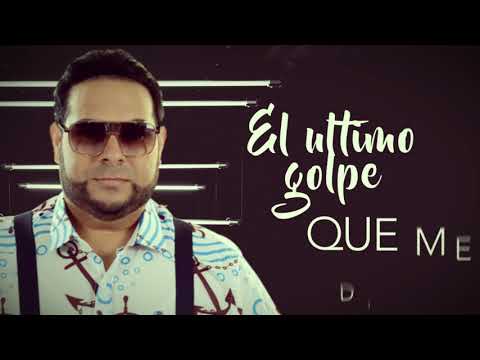 El Chaval de la Bachata - El Ultimo Golpe (Official Lyric Video)