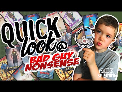 Bad Guy Nonsense | Quick Look | Kidsplaining Kickstarter Quick Look