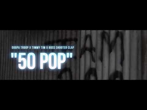 Doopa Troop, Timmy Tim & Boss Shooter Clap - 50 POP