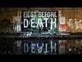 BEST BEFORE DEATH - TRAILER 1