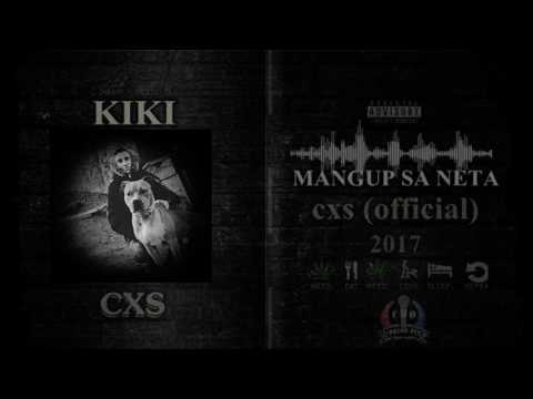 KIKI - MANGUP SA NETA (CXS official 2017)