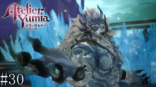 【ユミアのアトリエ】　追憶し、記憶を呼び覚ます錬金術師　#30【PC版】