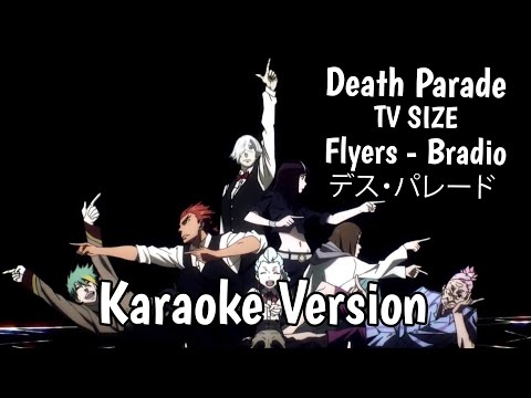 Flyers - Death Parade (デス・パレード) BRADIO | Opening | Instrumental Karaoke Version