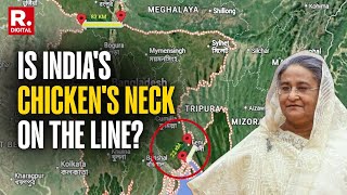 Is India's Chicken's Neck Under Threat From Bangladesh? | Explained