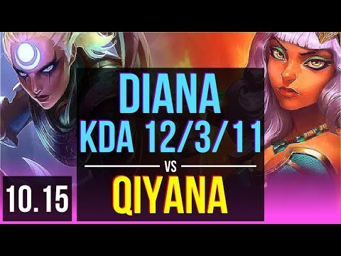 DIANA vs QIYANA (MID) | 4 early solo kills, KDA 12/3/11, Godlike | KR Diamond | v10.15