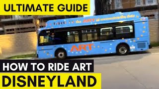 How to Ride the ART Bus to Disneyland from your Hotel