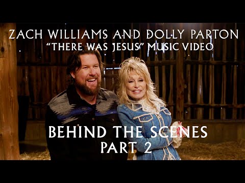 Zach Williams and Dolly Parton - Behind the Scenes Part 2 - "There Was Jesus" Music Video