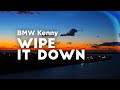 BMW Kenny Wipe It Down Clean Lyrics