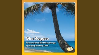 Happy Birthday, Julie (Ska Reggae)