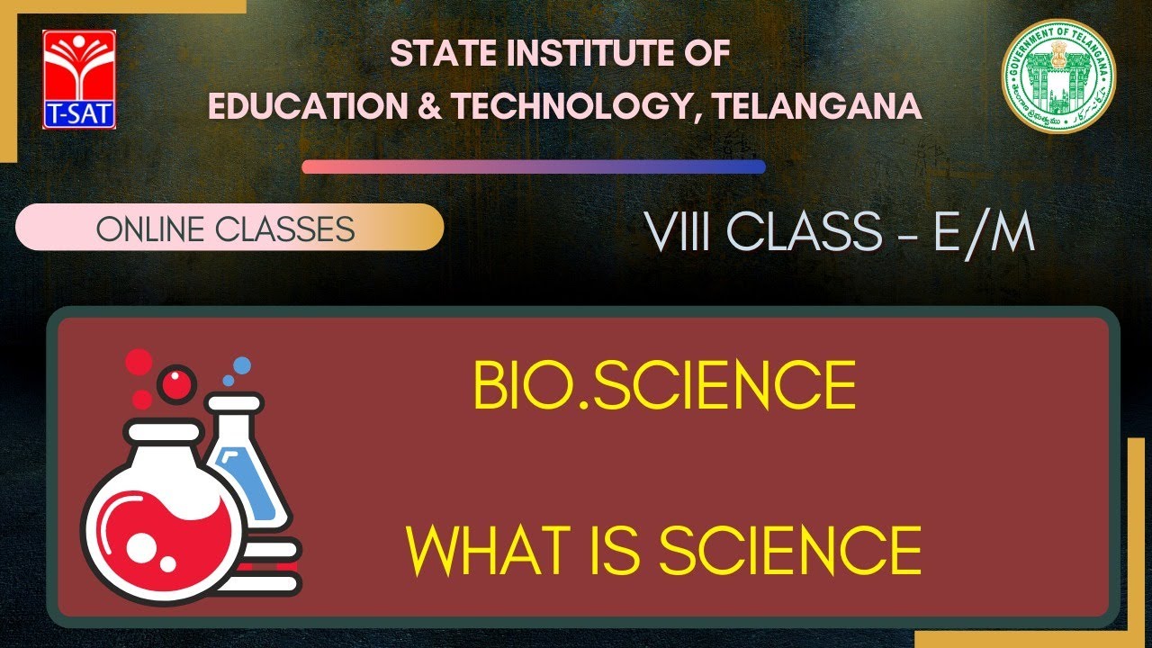 VIII Class - E/M || BIO.SCIENCE : What is Science