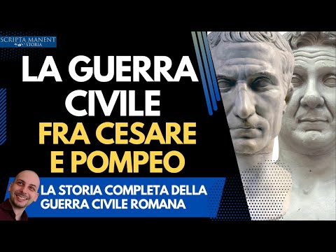 La guerra civile fra Cesare e Pompeo: scontro fra titani