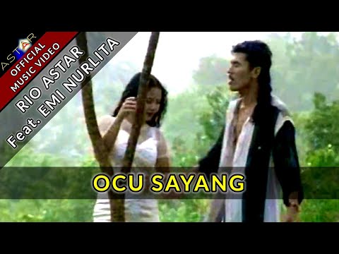 OCU SAYANG - RIO ASTAR FEAT. EMI NURLITA (OFFICIAL MUSIC VIDEO) LAGU OCU