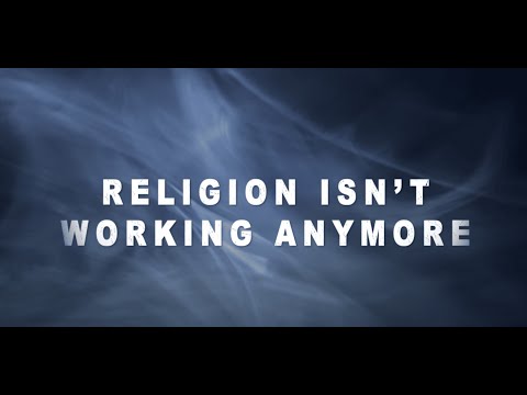 Thumbnail for Religion Isn't Working video