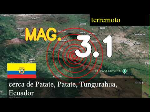Terremoto cerca de Patate, Patate, Tungurahua, Ecuador actualizaciones en vivo hoy: Terremoto de ma