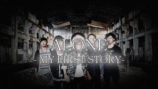 Download lagu MY FIRST STORY - ALONE [歌詞&和訳つき] mp3