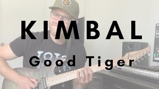 Good Tiger - Kimbal (with tab)