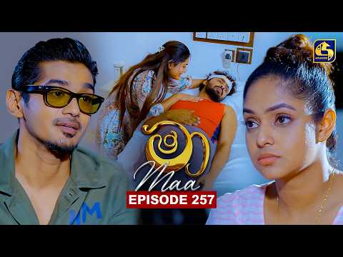 Maa (මා) | Episode 257 | 27th April 2026 | Swarnavahini