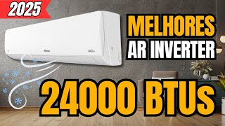 Qual o MELHOR AR CONDICIONADO 24000 BTUs Inverter 2025?