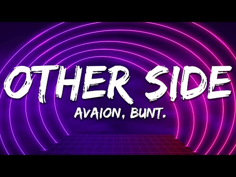 Avaion x Bunt. - Other Side (Lyrics)