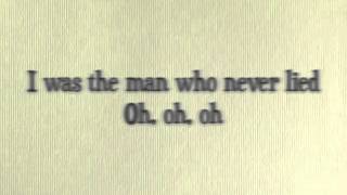 The Man Who Never Lied - Maroon 5 (lyrics)