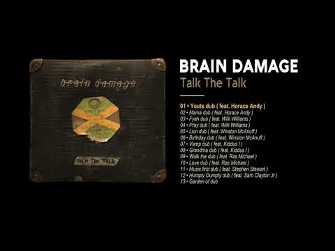 Brain Damage - #1 - Youts dub ( feat. Horace Andy )