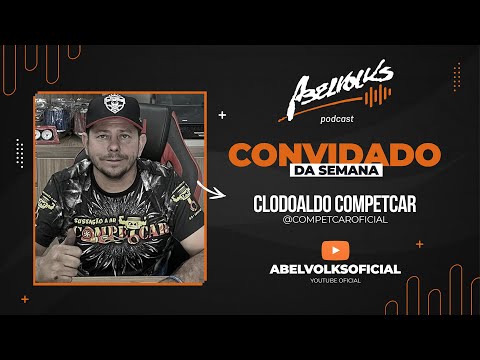 Abelvolks Podcast   #02 com: Clodoaldo Competcar