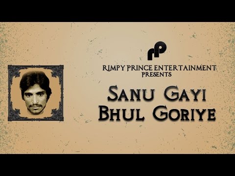 Sanu Gayi Bhul Goriye