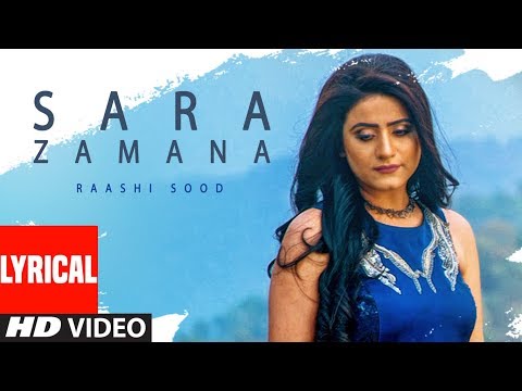 Sara Zamana: Raashi Sood (Full Lyrical Song) Navi Ferozepur Wala | HIten | Latest Punjabi Songs 2018