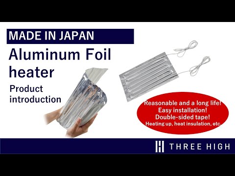 【ThreeHigh Products】Introducing Aluminum foil heaters in 3 minutes!