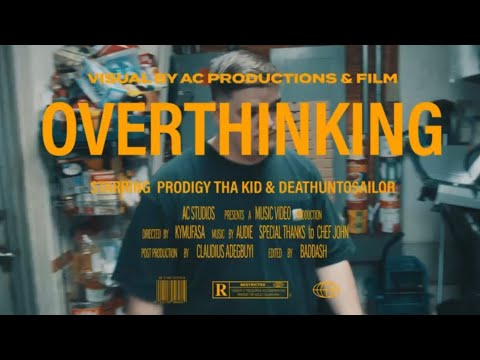 Overthinking (feat. DEATHUNTO$AiLOR!) (Official Music Video) - Prodigy Tha Kid