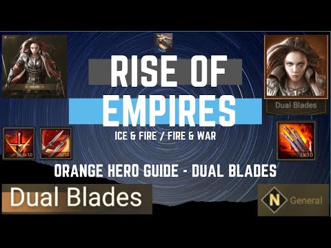 Orange Hero Guide - Dual Blades - Rise Of Empires Ice & Fire
