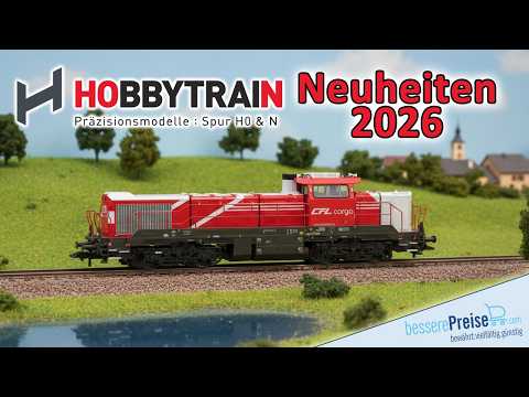 Hobbytrain Modellbahn Neuheiten 2026 | Spur N und H0