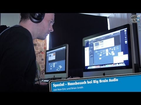 Hausbesuch: Big Brain Audio Software Training