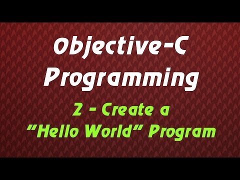 Objective C Programming Tutorial 2 Create A Hello World Program