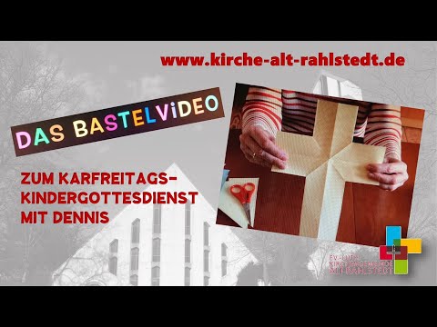 #4 - Bastelanleitung zum Karfreitags-Kindergottesdienst mit Dennis
