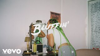 Bluffin' Music Video