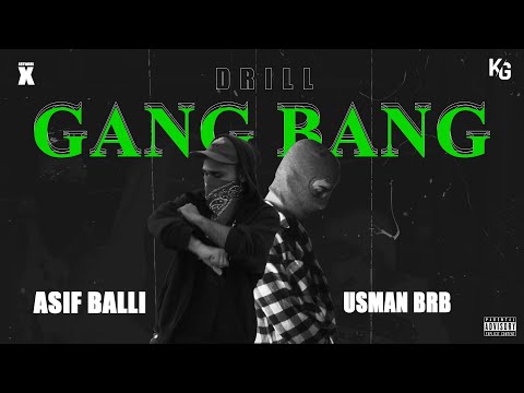 Gang Bang | Asif Balli ft. USMAN BRB | ( Official Music Video  )