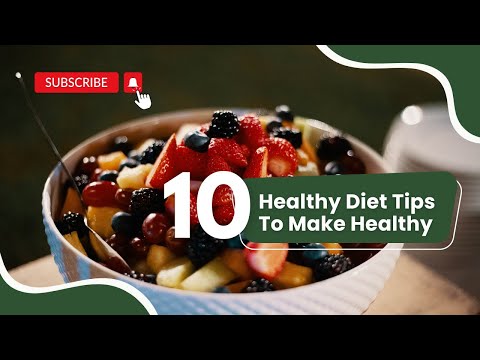 🥦🥗 Want To Make Healthy: 10 Tips for a Healthy Diet! 🍅🍋