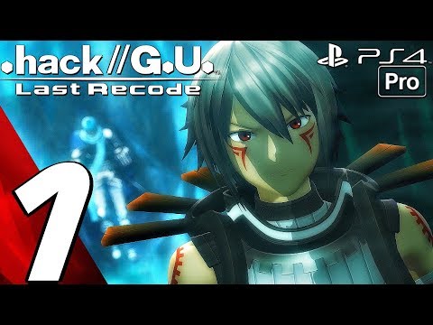 .hack//G.U. Last Recode - Gameplay Walkthrough Part 1 - Prologue (PS4 PRO) Trilogy Showcase