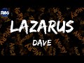 Dave - Lazarus (Lyrics)