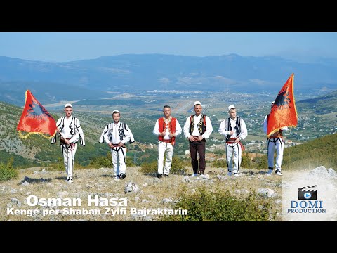 Osman Hasa - Kenge per Shaban Zylfi Bajraktarin (Official Video 4K)