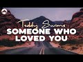 Someone Who Loved You - Teddy Swims | Lyric Video